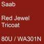 Preview: Saab, Red Jewel Tricoat, 80U / WA301N.